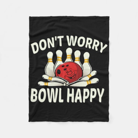 Dont Worry Bowl Happy Funny 10 Button Bowling Lea Fleecedecke (Vorderseite)