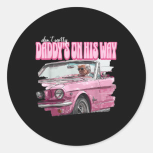 Dont Worry Daddys auf seinem Weg Funny Donald Trum Runder Aufkleber