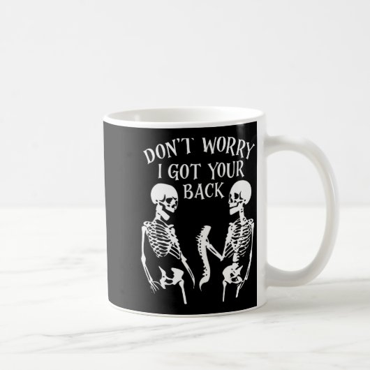 Dont Worry I Got Your Back  Kaffeetasse (Rechts)