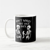 Dont Worry I Got Your Back Skull Skeleton Hallowe  Kaffeetasse (Links)