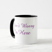 Don't Worry I'm Here Minimalist Purple Script Coff Tasse (Vorderseite Links)