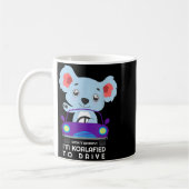 Don't Worry I'm Koalafied To Drive New Driver Cute Kaffeetasse (Links)