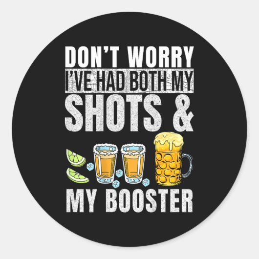 Don't Worry I've Had Both My Shots And Booster Pri Runder Aufkleber (Vorderseite)