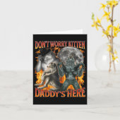 Dont Worry Kitten Daddys Here Funny Alpha Wolf Mem Karte (Gelbe Blume)