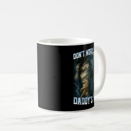 Don't Worry Kitten Daddy's Here Funny Alpha Wolves Kaffeetasse (VorderseiteRechts)