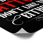 Don't Worry My Tattoos Don't Like You Either - Fun Poster (Ecke)