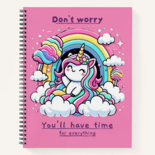 Don't Worry, You'll Have Time for Everything" Notizblock