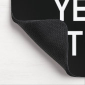 Don't Yell At Me, Funny, Jokes, Sarcastic  Mousepad (Ecke)