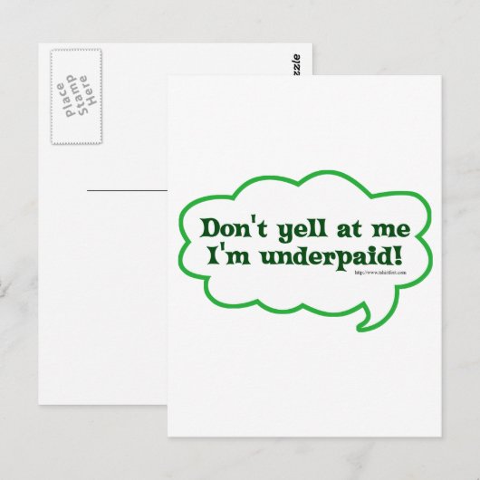 Dont Yell Im Underpaid Postkarte (Vorne/Hinten)