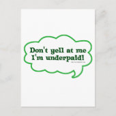 Dont Yell Im Underpaid Postkarte (Vorderseite)