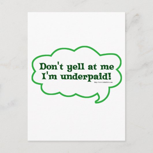 Dont Yell Im Underpaid Postkarte (Vorderseite)