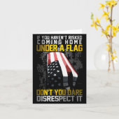 Don't You Dare Disrespect Our Flag  Karte (Gelbe Blume)