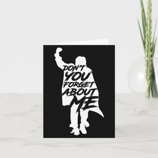 Don't You Forget About Me Long Sleeve Karte (Vorderseite)