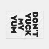 Don't Yuck My Yum  Fleecedecke (Vorderseite (Horizontal))