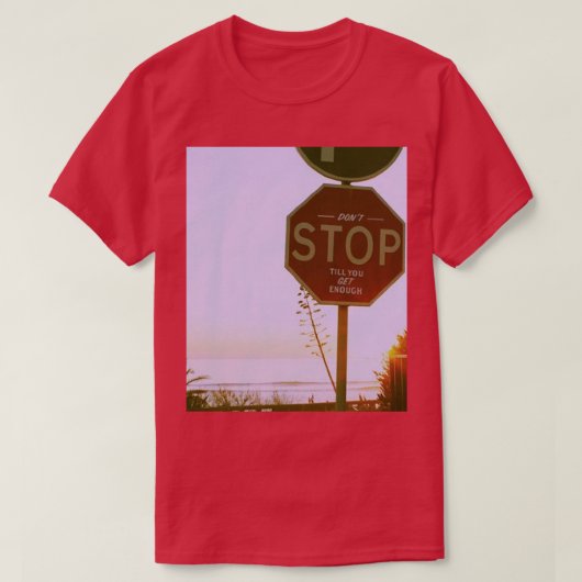 DontStopTillGetEnough T-Shirt (Design vorne)