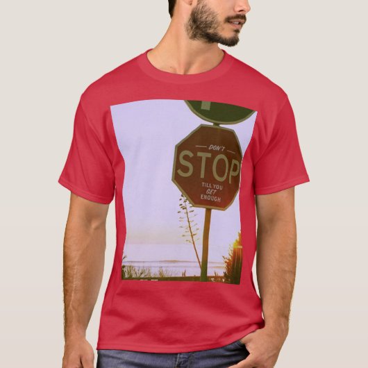 DontStopTillGetEnough T-Shirt (Vorderseite)