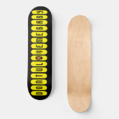 DONTULOVEMEBABY Skateboard (Vorderseite)
