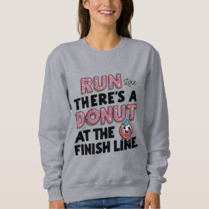 Donut auf der finish Line Funny Fitness Motivation Sweatshirt