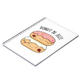 Donut Be Jelly Funny Donut Pun Notizblock (Linke Seite)