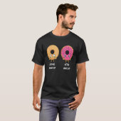 Donut Before After Makeup Sarcastic Doughnut Fast T-Shirt (Vorne ganz)