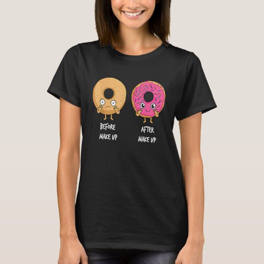 Donut Before After Makeup Sarcastic Doughnut Fast T-Shirt (Vorderseite)
