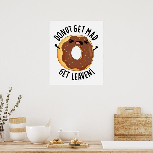 Donut bekommen Mad Leaven Funny Donut Pub Poster (Küche)