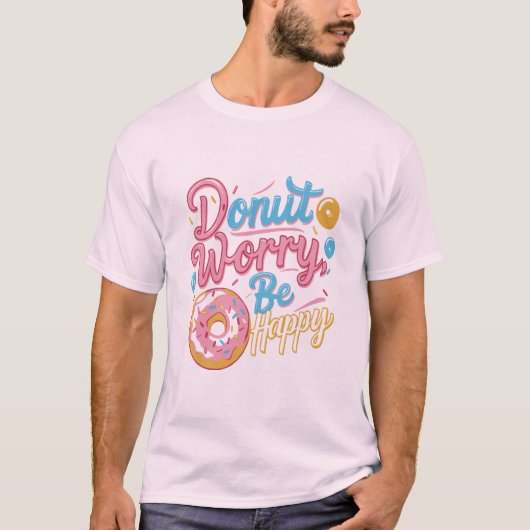 Donut beunry Be Happy T - Shirt Design (Vorderseite)