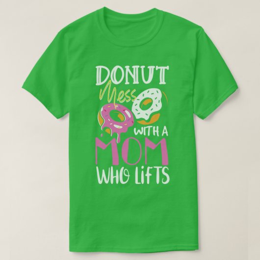 Donut Chaos mit einem Mama-Teiggeschenk T-Shirt (Design vorne)