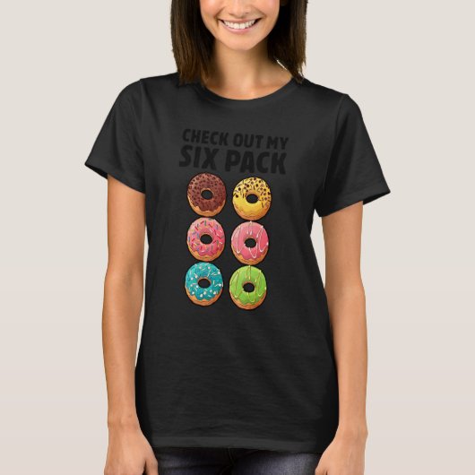 Donut Check Out My Six Pack Doughnut Gym Worko T-Shirt (Vorderseite)