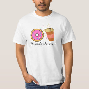 Donut Coffee Friends Forever T - Shirt
