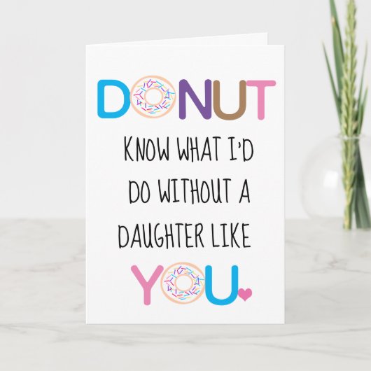 Donut Daughter Valentinstag Karte (Vorderseite)