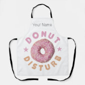 Donut Disturb Chill and Snack Funny Sweet Tooth Schürze (Vorderseite)