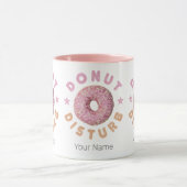Donut Disturb Chill and Snack Funny Sweet Tooth Tasse (Zentrum)