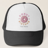 Donut Disturb Chill and Snack Funny Sweet Tooth Truckerkappe (Vorderseite)