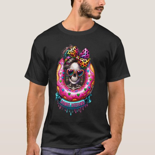 Donut Disturb Funny Quotes Skeleton Graphic, Cool T-Shirt (Vorderseite)