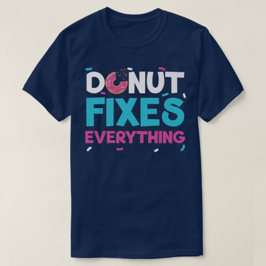 Donut fixt alles dughnut Gebäck backen für T-Shirt (Design vorne)