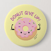 Donut-Gib-Nicht-Auf-Design Button (Vorderseite)