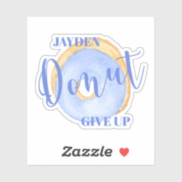 Donut Give Up - Niedlich Blue Donut Personalisiert Aufkleber