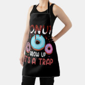 Donut Grow Up Es ist eine Falle lustige Donuts Lov Schürze (InSitu)