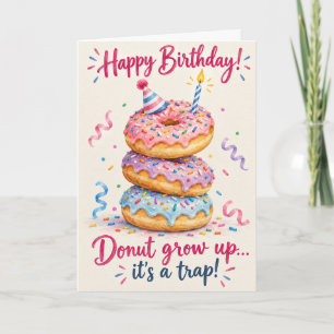 Donut Grow Up! Lustige Donut-Geburtstagskarte Karte