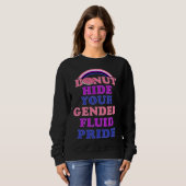 Donut Hide Your Genderfluid Pride Genderqueer Aest Sweatshirt (Vorne ganz)