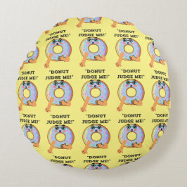 DONUT JUDGE ME RUNDES KISSEN