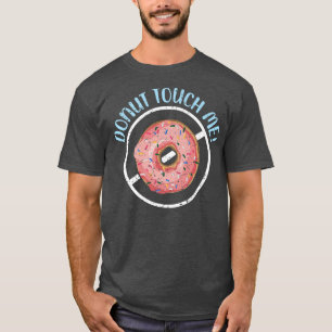 Donut Lover Doughnut Food Backwaren Bäckerei B T-Shirt
