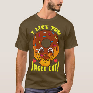 Donut Lover Puff I like you a loch Lot Eating Art  T-Shirt