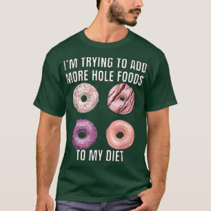 Donut Lover Pun ich versuche, mehr gestohlene Lebe T-Shirt