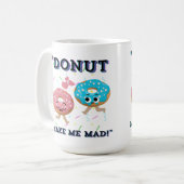 DONUT MACHT MICH MAL KAFFEETASSE (Vorderseite Links)