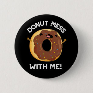 Donut Mess mit mir lustige Lebensmittel Puppe dunk Button