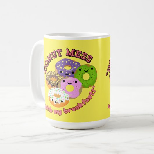DONUT MESSWITH my BREAKFAST Kaffeetasse (Vorderseite Links)