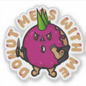 Donut mich mit mir aufkleber (Vorderseite)