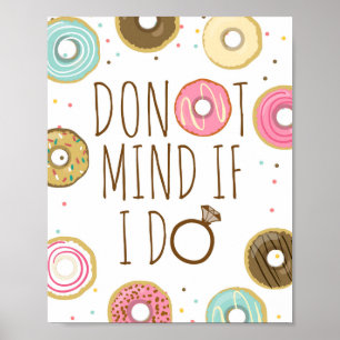 Donut Mind If I Do Brautparty Hochzeitskonfetti Poster